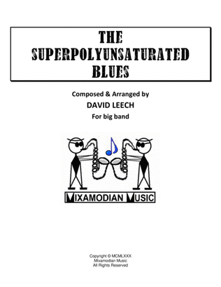 The Superpolyunsaturated Blues