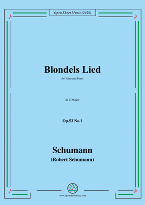 Schumann-Blondels Lied,Op.53 No.1,in E Major,for Voice&Piano