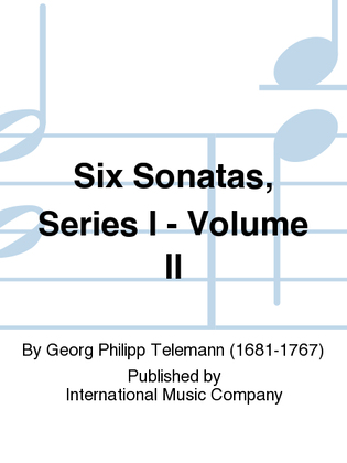 Six Sonatas, Series I: Volume II