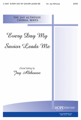 Book cover for Every Day My Savior Leads Me