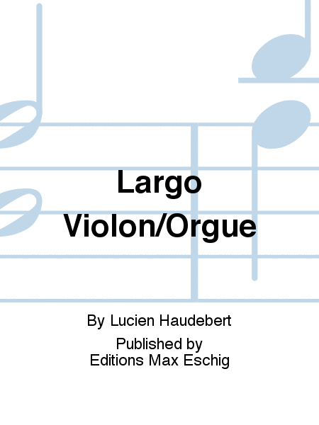 Largo Violon/Orgue