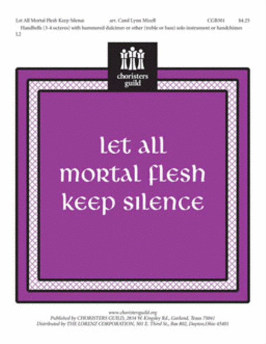 Let All Mortal Flesh Keep Silence by Carol Lynn Mizell Handbell Choir - Sheet Music