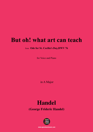 Handel-But oh!what art can teach,from Ode for St. Cecilia's Day,HWV 76,in A Major