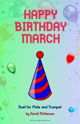 Happy Birthday March, for Flute and Trumpet Duet