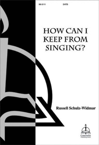 How Can I Keep from Singing (Schulz-Widmar) image number null