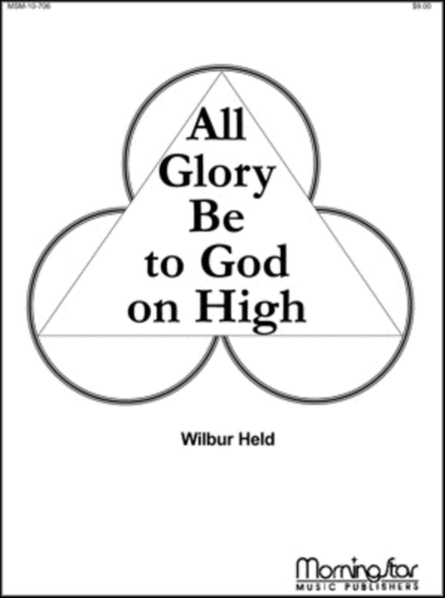 All Glory Be to God on High (Suite)