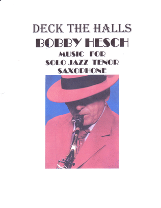 Book cover for Deck The Halls For Solo Jazz Tenor Saxophone
