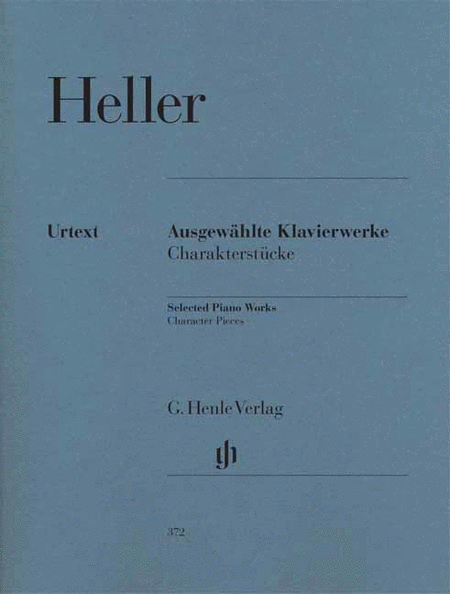 Heller, Stephen: Selected piano works (character pieces)