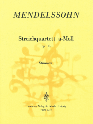 Book cover for String Quartet in A minor Op. 13 MWV R 22