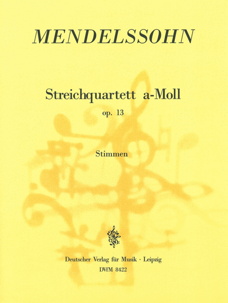 String Quartet in A minor Op. 13 MWV R 22