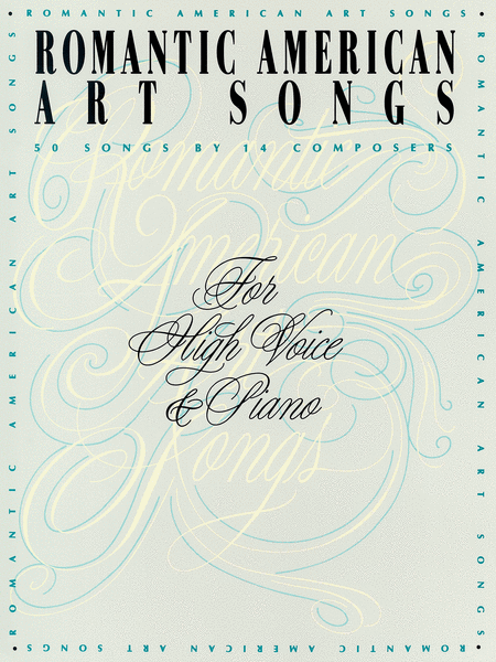 Romantic American Art Songs - High Voice
