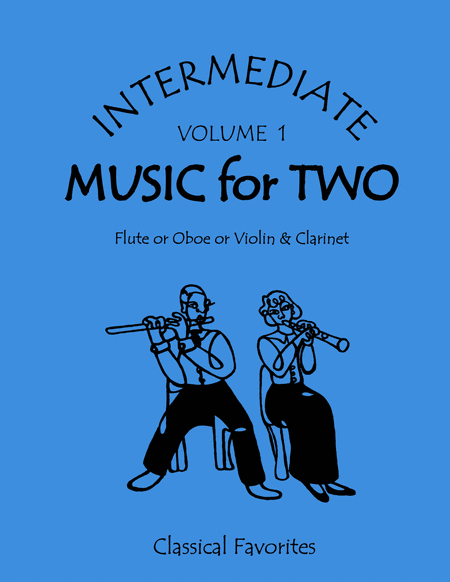 Intermediate Music for Two, Volume 1 - Flute/Oboe/Violin and Clarinet
