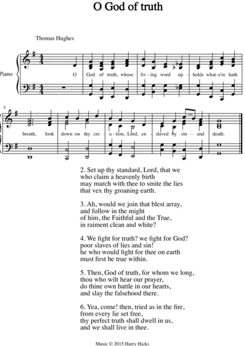 O God of truth. A new tune to a wonderful old hymn.