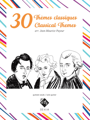 30 Thèmes classiques 30 Classical Themes