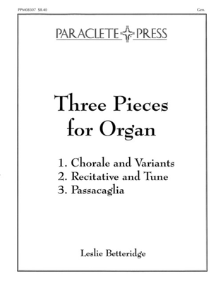 Book cover for Three Pieces for Organ: Chorale & Variants/Recitative & Tune/ Passacaglia (Credo