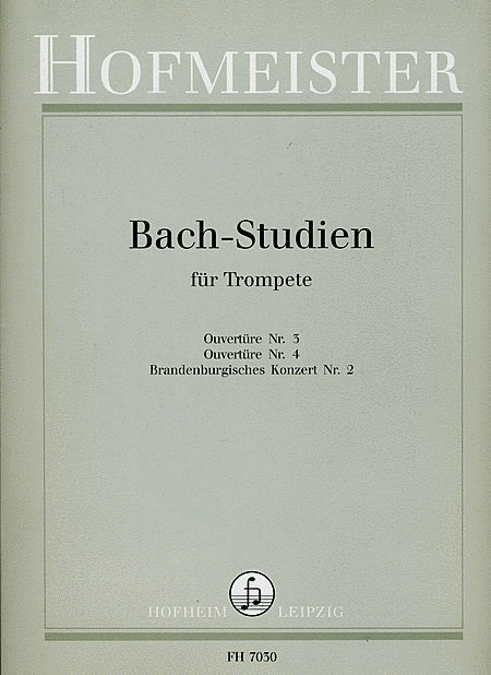 Bach-Studien Trompete: Suiten, Brandenburg (Konzerte)
