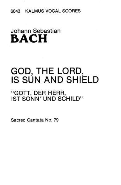Cantata No. 79 -- Gott, der Herr, ist Sonn' und Schild
