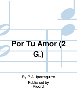 Por Tu Amor (2 G.)