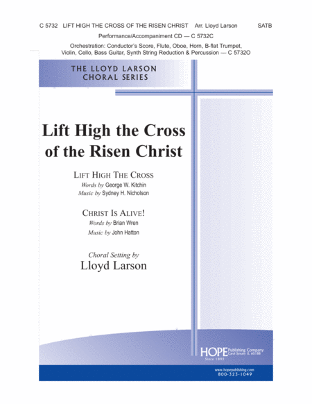 Lift High the Cross of the Risen Christ