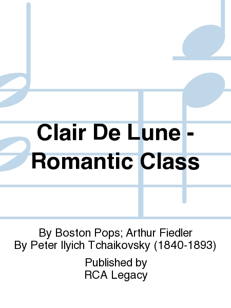 Clair De Lune - Romantic Class