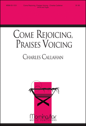 Book cover for Come Rejoicing, Praises Voicing