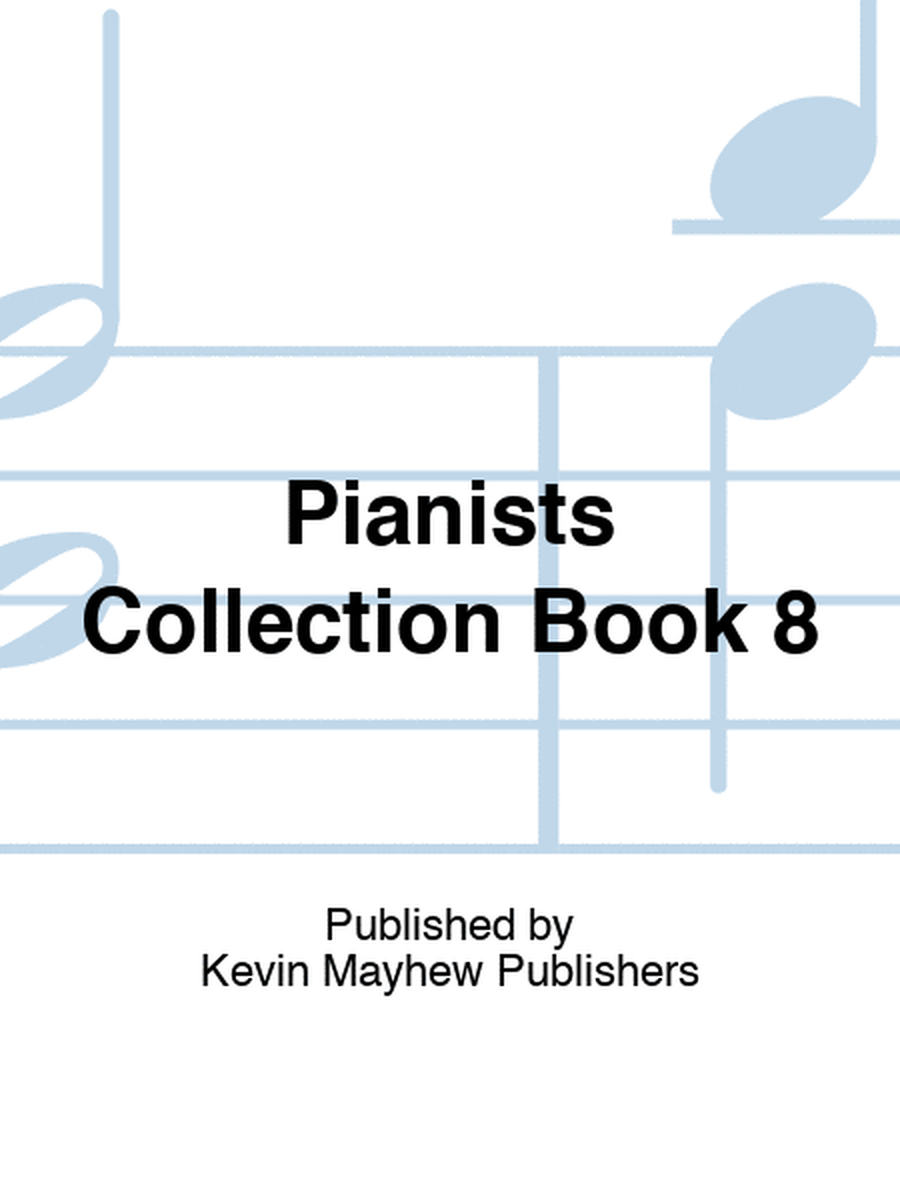 Pianists Collection Book 8