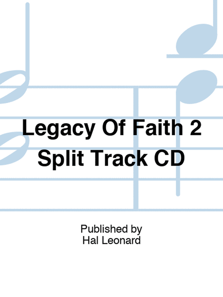 Legacy Of Faith 2 Split Track CD