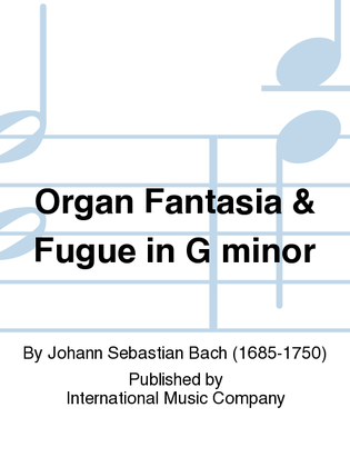 Organ Fantasia & Fugue In G Minor