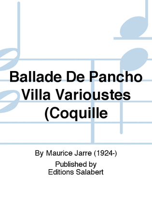 Ballade De Pancho Villa Varioustes (Coquille