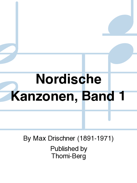 Nordische Kanzonen, Band 1