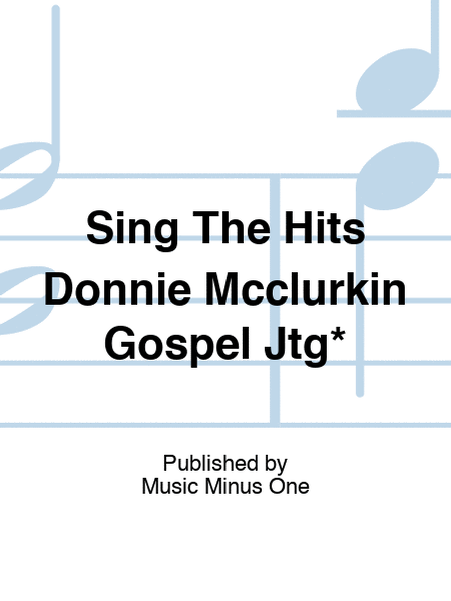 Sing The Hits Donnie Mcclurkin Gospel Jtg*