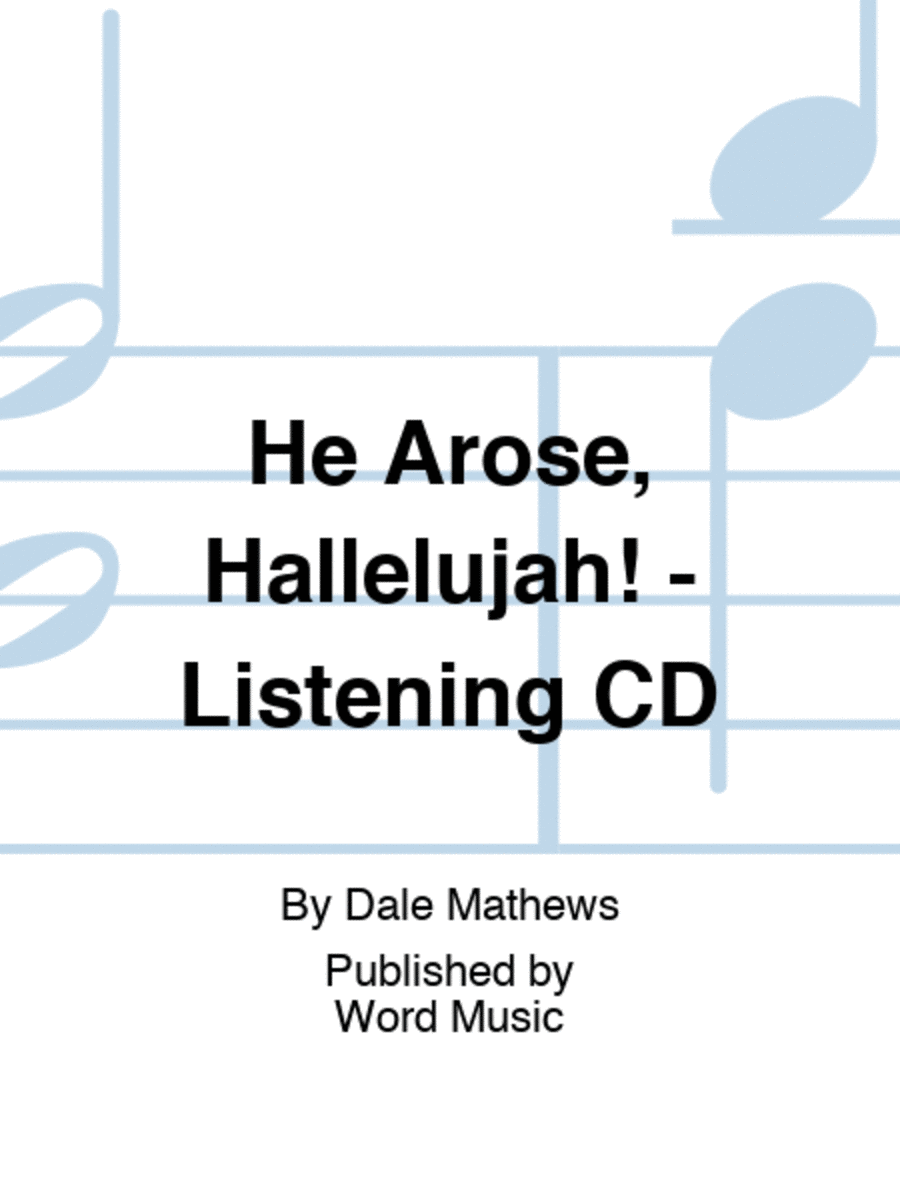 He Arose, Hallelujah! - Listening CD
