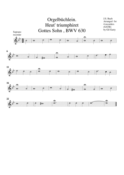 Heut' triumphiret Gottes Sohn, BWV 630 from Orgelbuechlein (arrangement for 4 recorders)