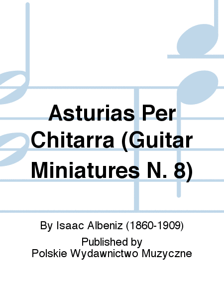 Asturias Per Chitarra (Guitar Miniatures N. 8)