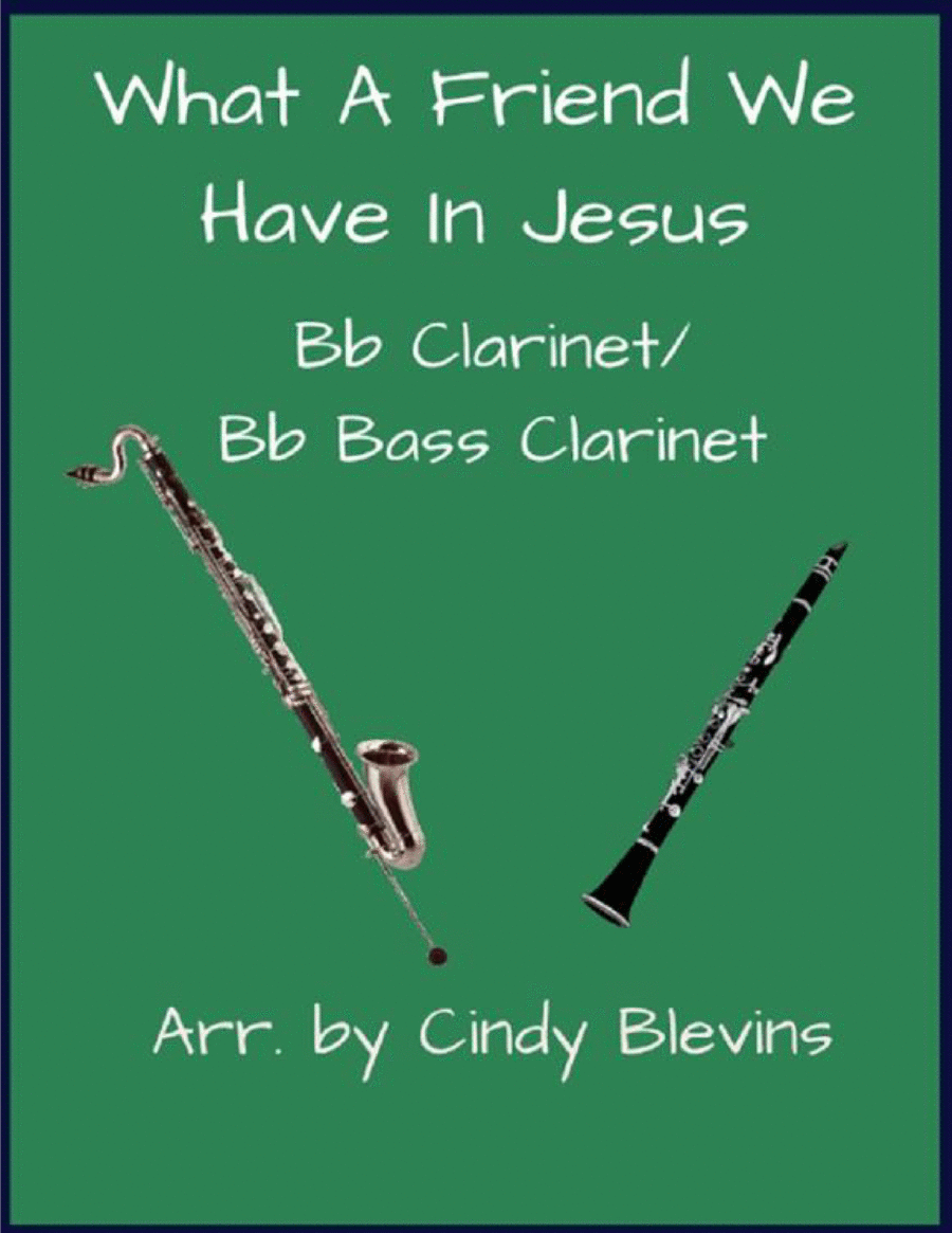 What A Friend We Have In Jesus, Bb Clarinet and Bb Bass Clarinet Duet image number null