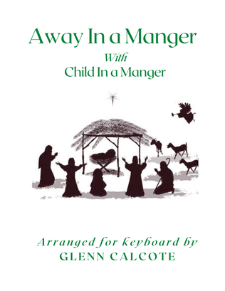 Away In a Manger with Child In a Manger
