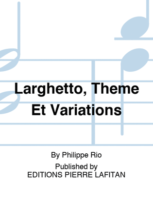 Larghetto, Thème Et Variations