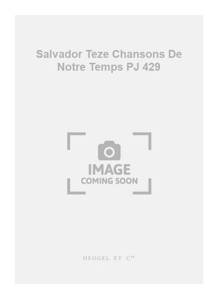 Salvador Teze Chansons De Notre Temps PJ 429