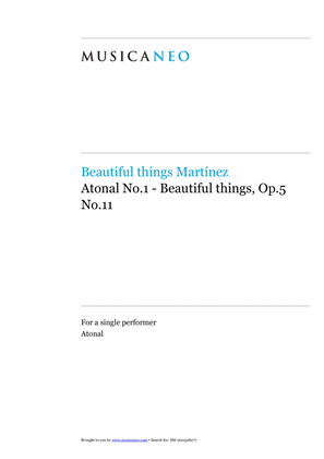 Atonal No.1-Beautiful things Op.5 No.11