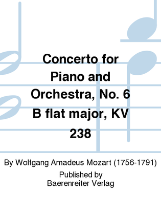 Book cover for Concerto for Piano and Orchestra, No. 6 B flat major, KV 238