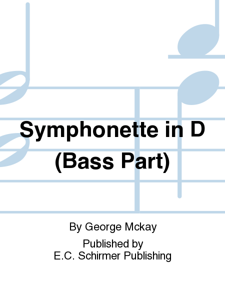 Symphonette in D (Bass Part)