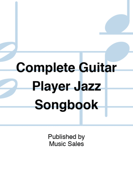 Complete Guitar Player Jazz Songbook