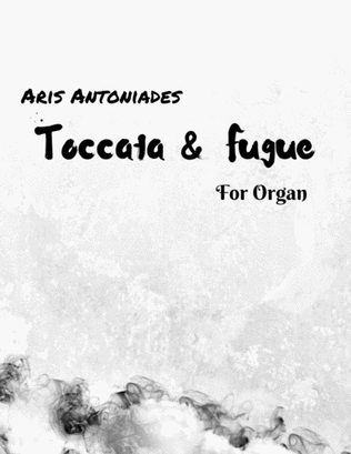 Toccata & Fugue for Organ