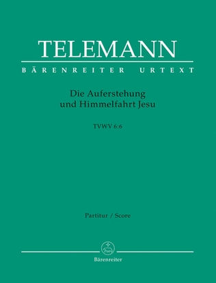 Book cover for Die Auferstehung und Himmelfahrt Jesu TVWV 6:6