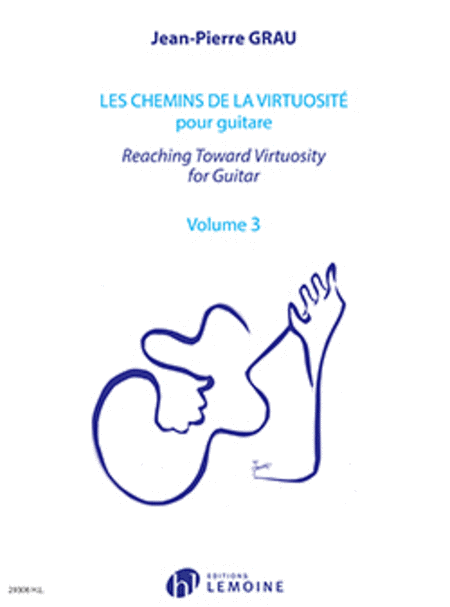 Les chemins de la virtuosite - Reaching Toward Virtuosity - Volume 3