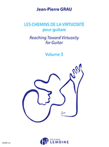 Les chemins de la virtuosite - Reaching Toward Virtuosity - Volume 3