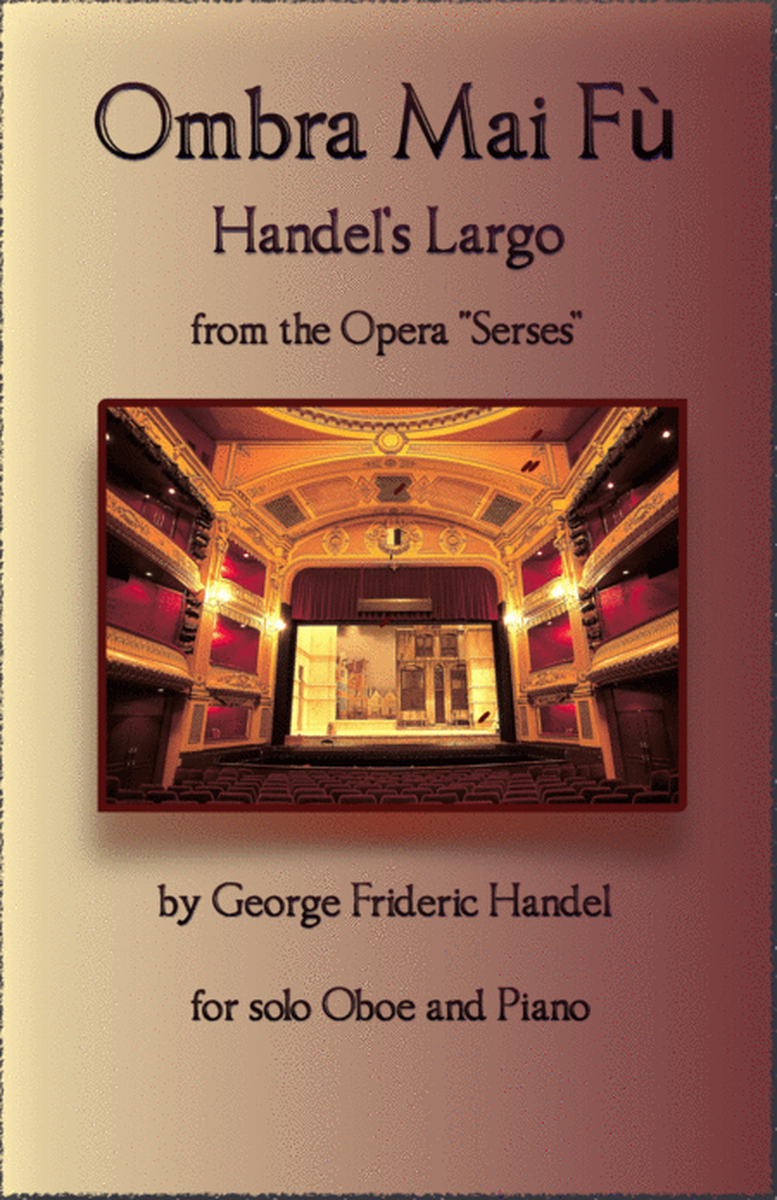 Handel's Largo from Xerxes, Ombra Mai Fù, for solo Oboe and Piano