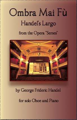 Book cover for Handel's Largo from Xerxes, Ombra Mai Fù, for solo Oboe and Piano