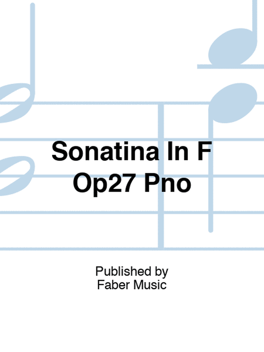 Sonatina In F Op27 Pno
