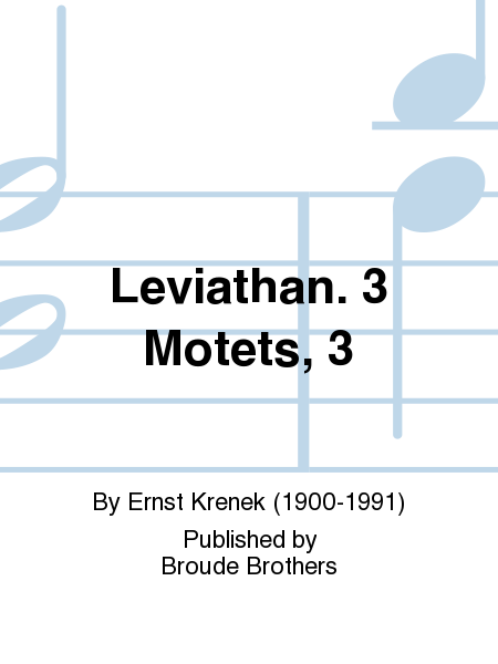 Leviathan. 3 Motets, 3